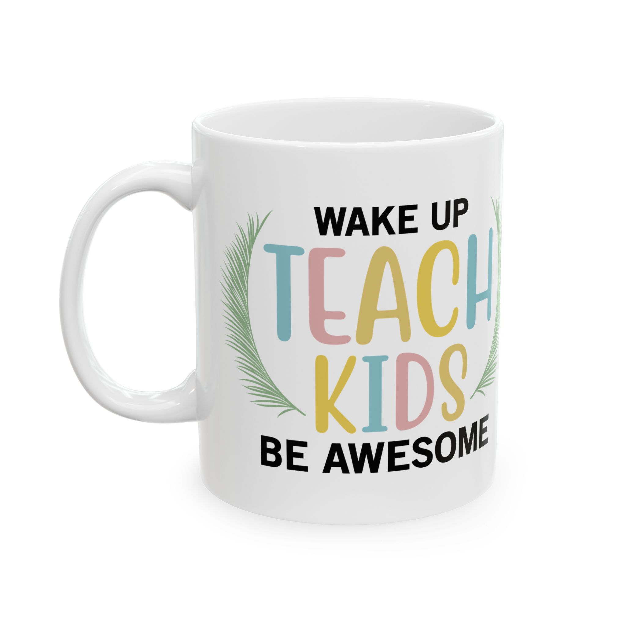 Funny Teacher Coffee Mug – Gift for Teacher – (11oz/15oz) Ceramic Mug - Image 3