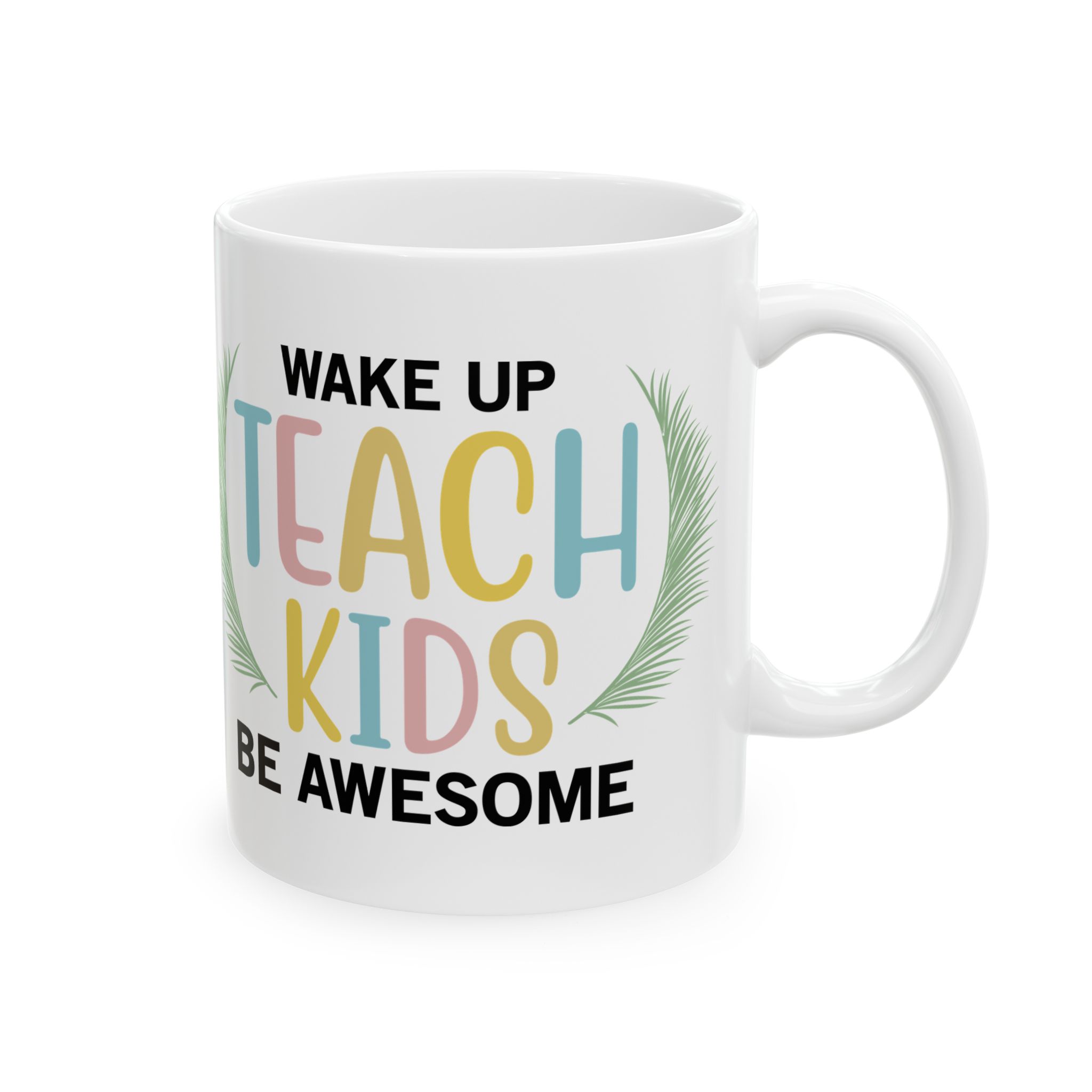 Funny Teacher Coffee Mug – Gift for Teacher – (11oz/15oz) Ceramic Mug