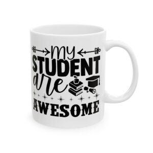 Funny Teacher Coffee Mug – Gift for Teacher – (11oz/15oz) Ceramic Mug