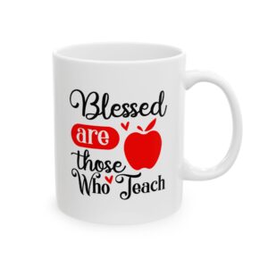 Funny Teacher Coffee Mug – Gift for Teacher – (11oz/15oz) Ceramic Mug