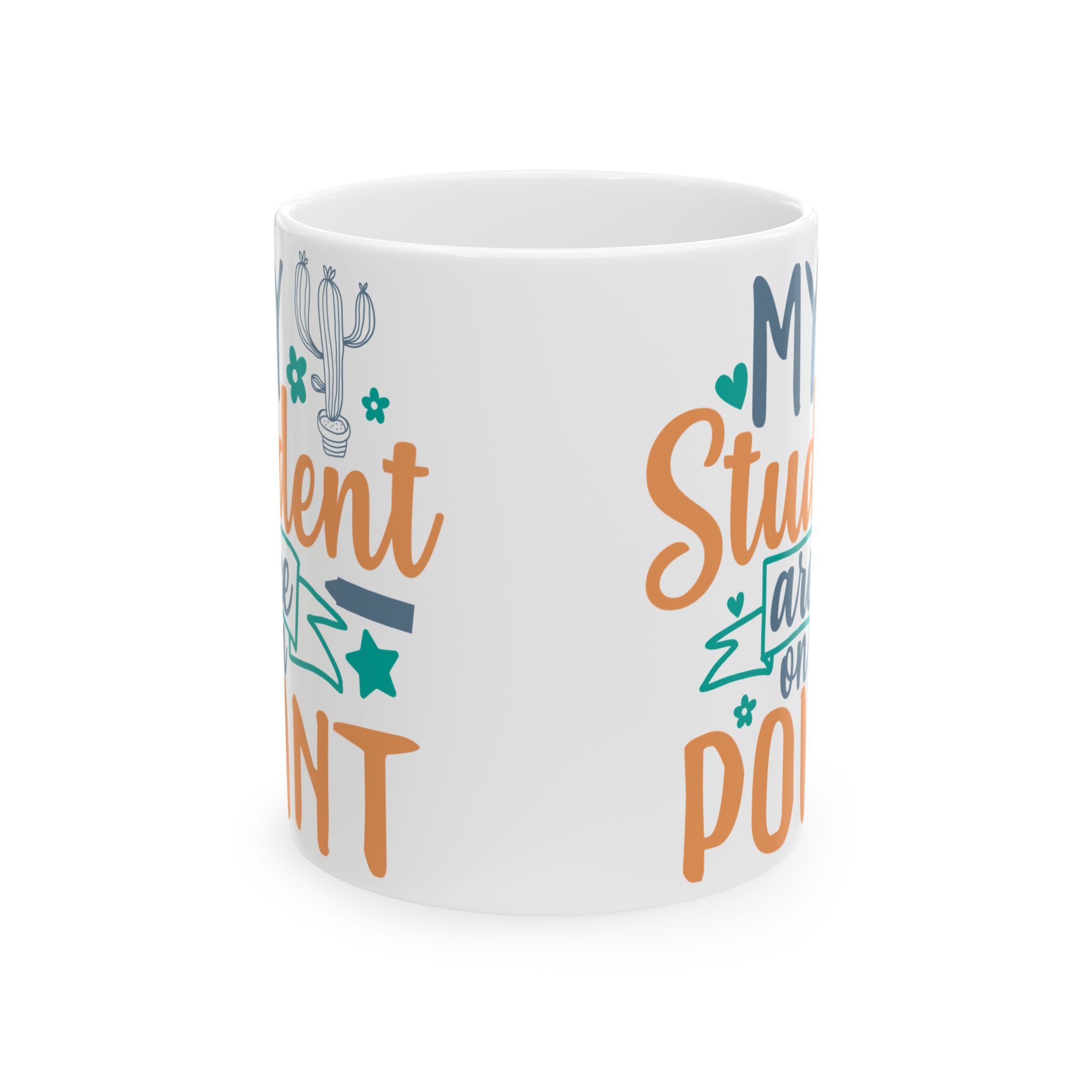 Teacher Appreciation Mug — “My Student Are On Point” Funny Graduation Coffee Cup - Image 2