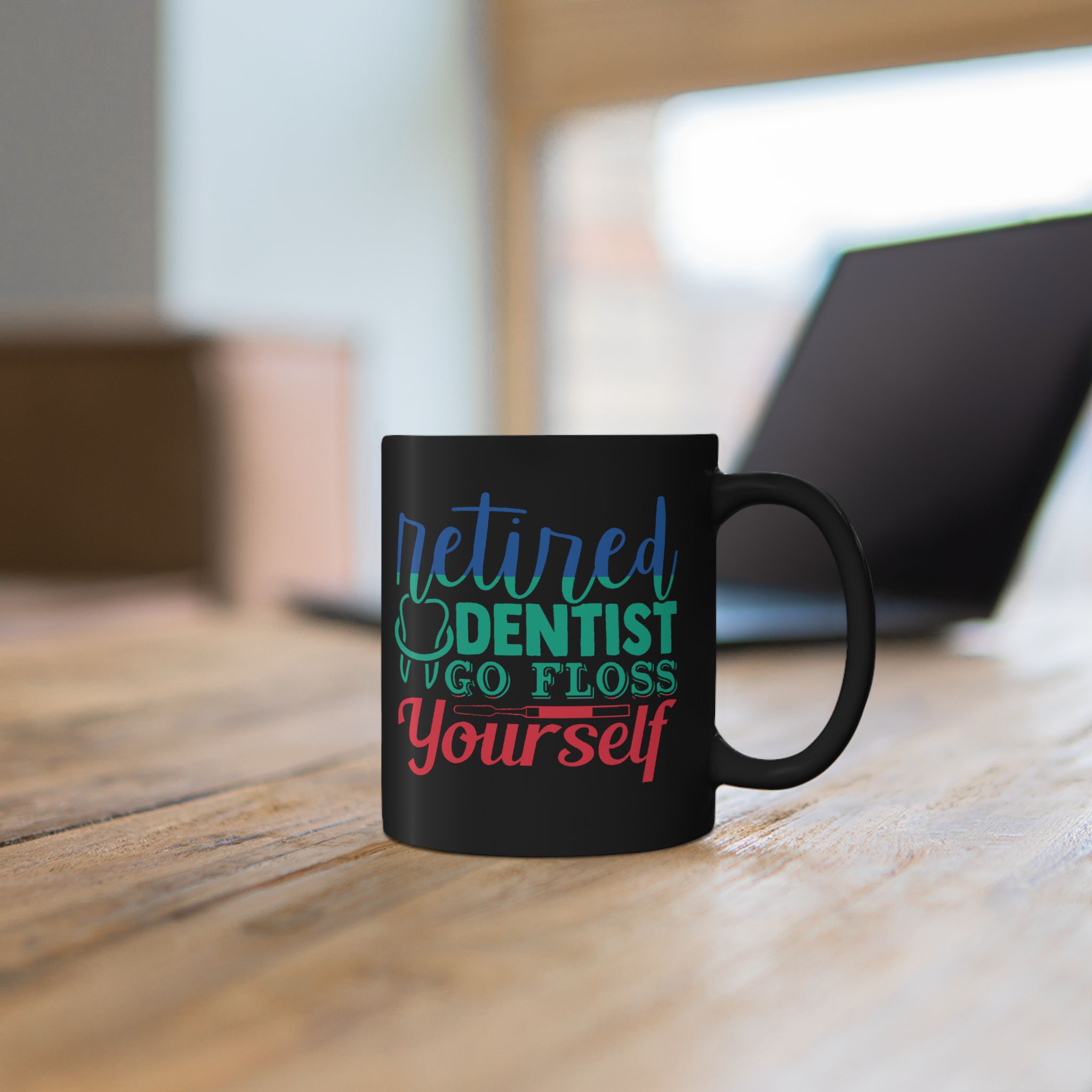Retired Dentist Mug — “Retired Dentist Go Floss Yourself” Black Coffee Cup (11oz/15oz) - Image 5