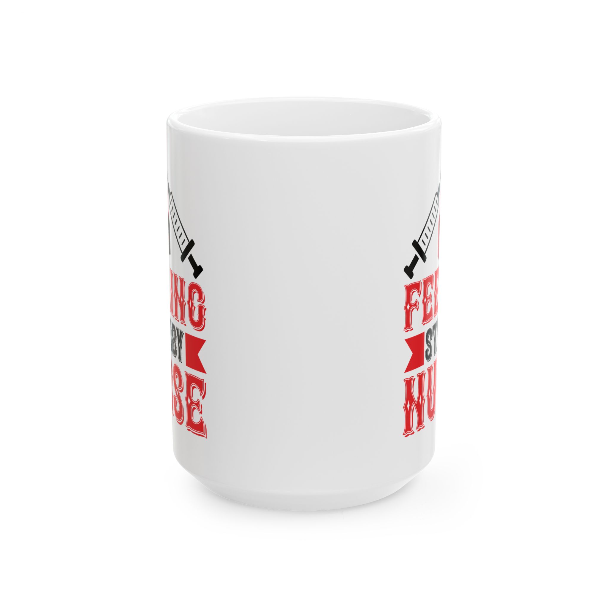 Feeling Stabby Nurse – Medical Coffee Mug – 11oz/15oz Ceramic Mug - Image 7