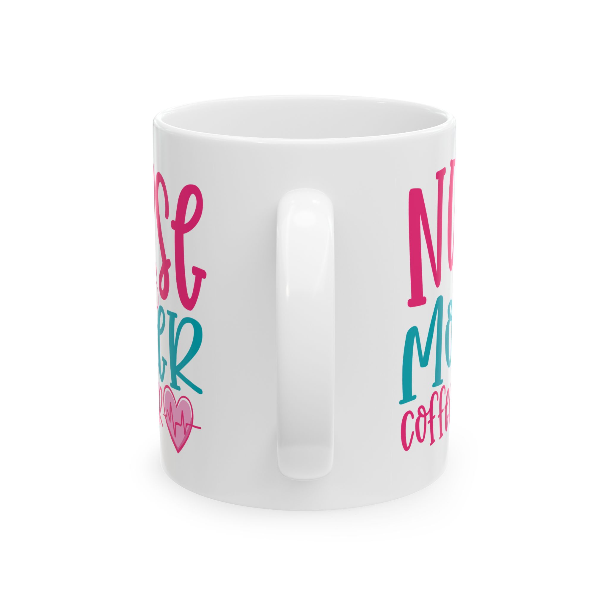 Nurse Mother Coffee Lover – Medical Coffee Mug – 11oz/15oz Ceramic Mug - Image 4