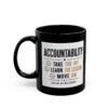 Accountability Take the Hit Learn the Lesson Move On Mug – Funny Gift Coffee Mug – 11oz/15oz Ceramic Mug