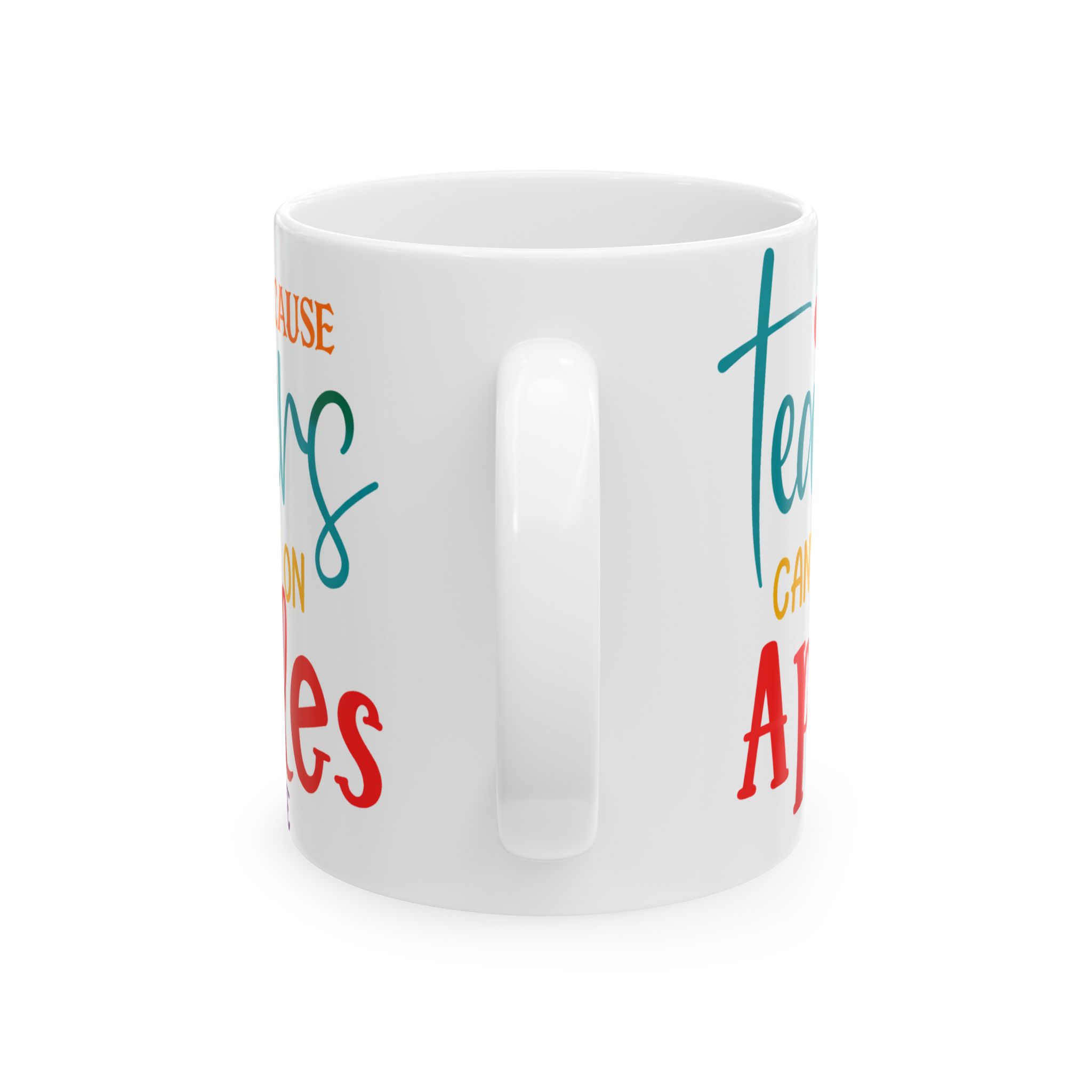 Teacher Mug — "Teachers Can't Live on Apples Alone" Ceramic Coffee Cup (11oz/15oz) - Image 4