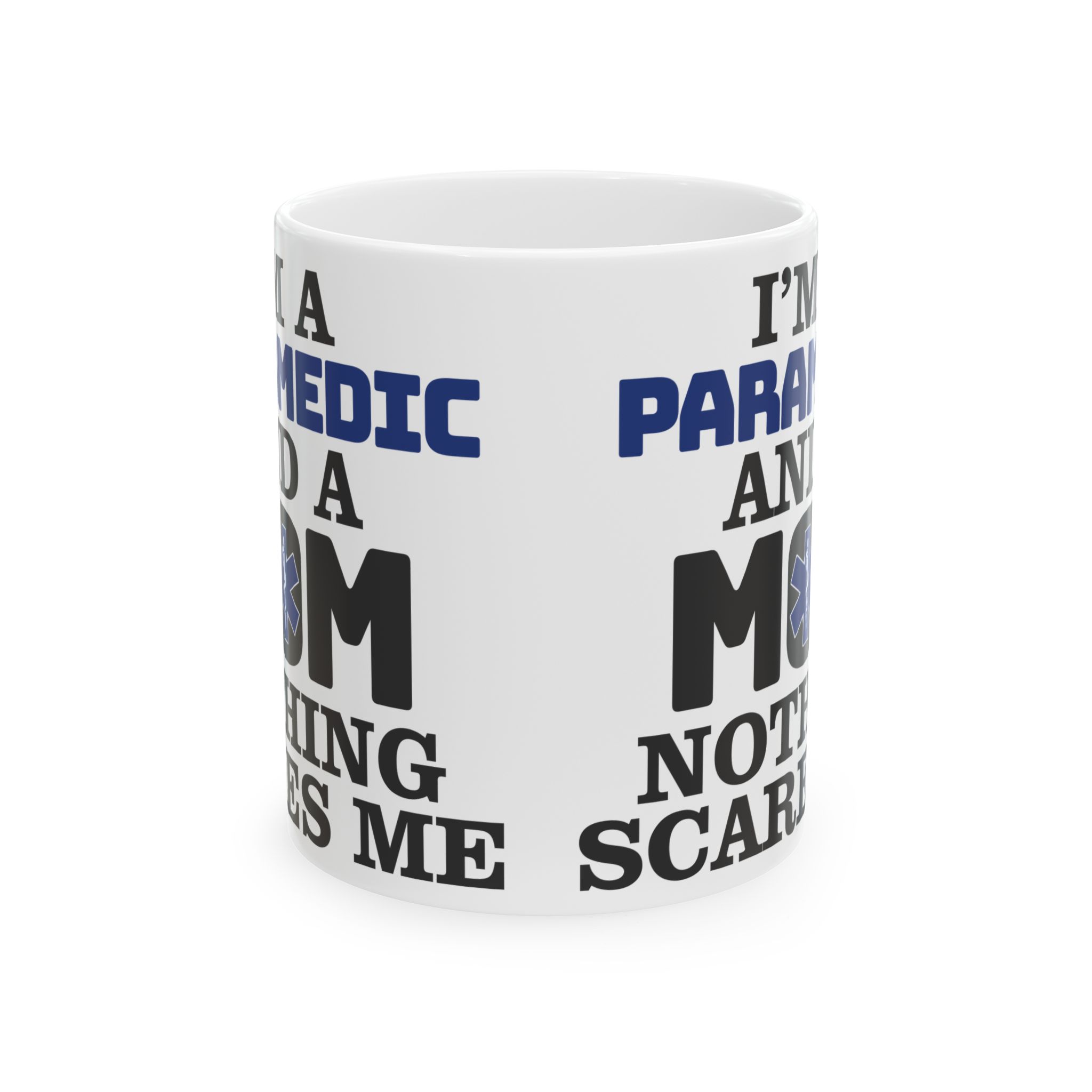I'm A PARAMEDIC And A MOM Nothing Scares Me– Medical Coffee Mug – 11oz/15oz Ceramic Mug - Image 2