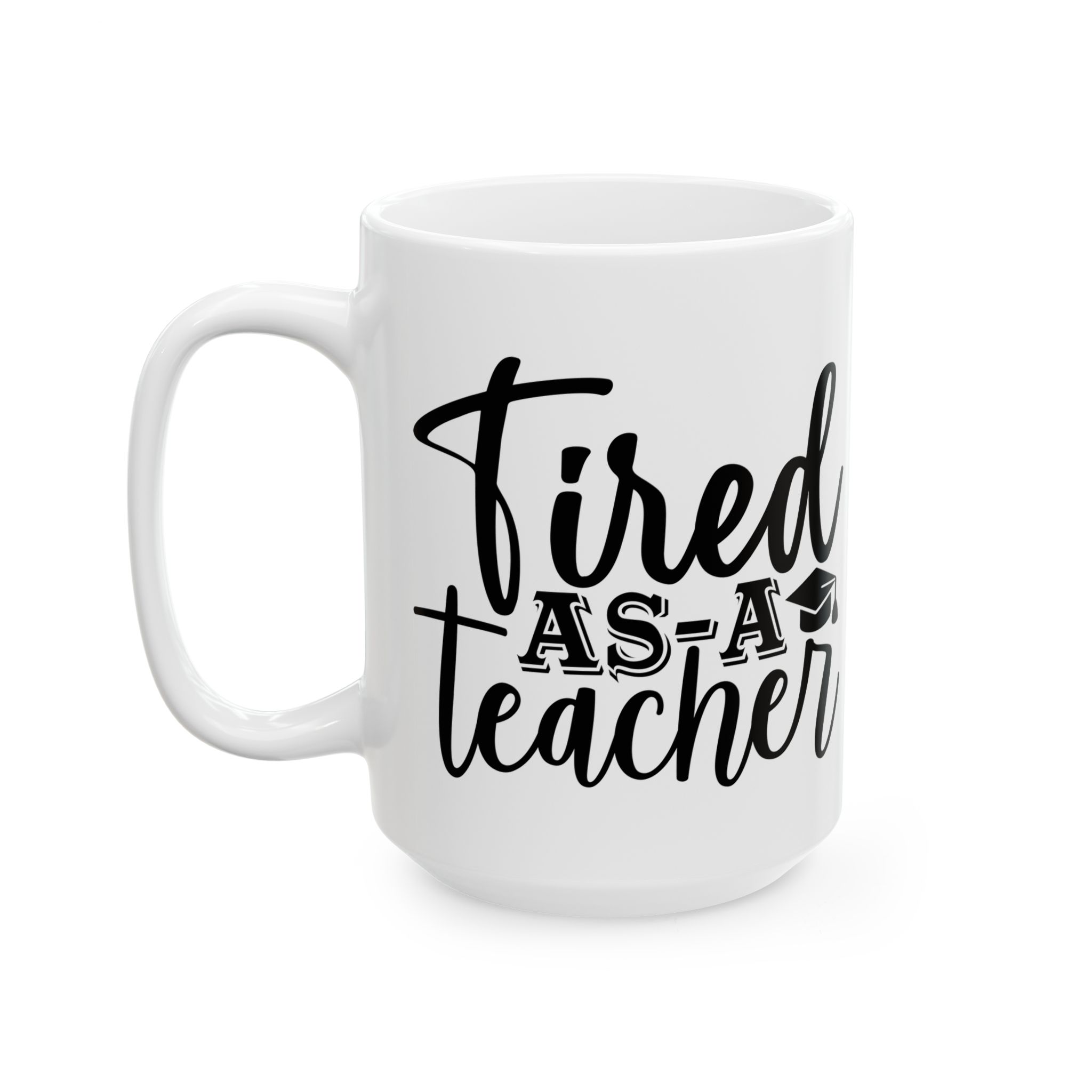 Funny Teacher Coffee Mug – Gift for Teacher – (11oz/15oz) Ceramic Mug - Image 8