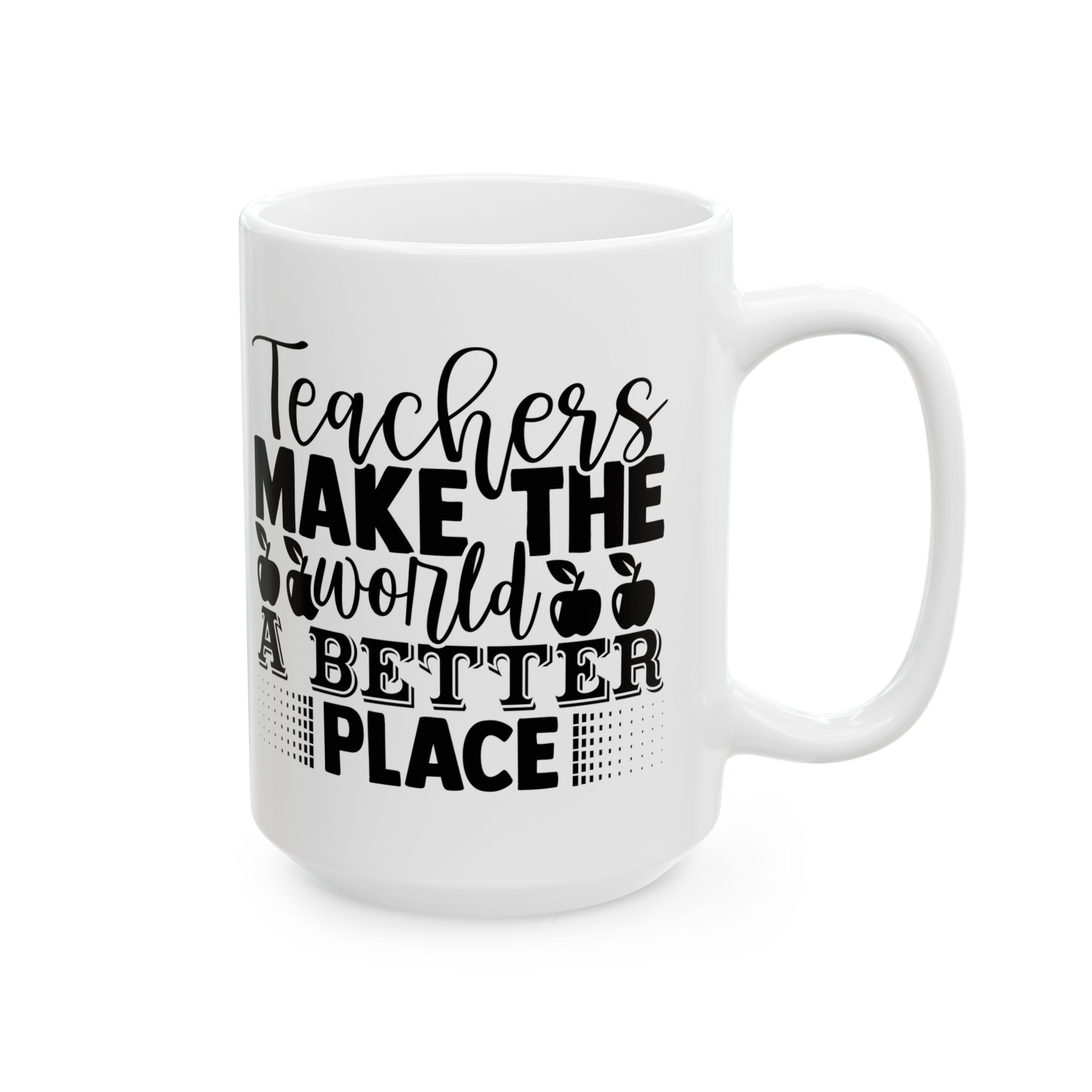 Funny Teacher Coffee Mug – Gift for Teacher – (11oz/15oz) Ceramic Mug - Image 6