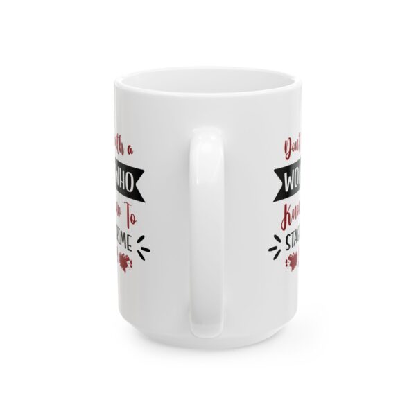 10523929262381705885_2048-1.jpeg Crime Scene Mug – "Don't Mess With a Woman Who Knows How to Stage a Crime Scene" 11oz/15oz