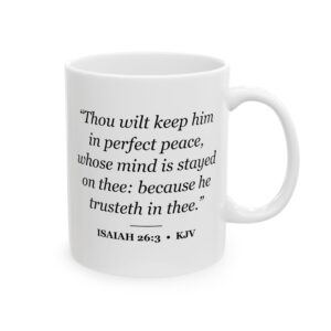 Isaiah 26:3 Bible Verse Mug – KJV Scripture Coffee Mug – 11oz/15oz Ceramic Mug