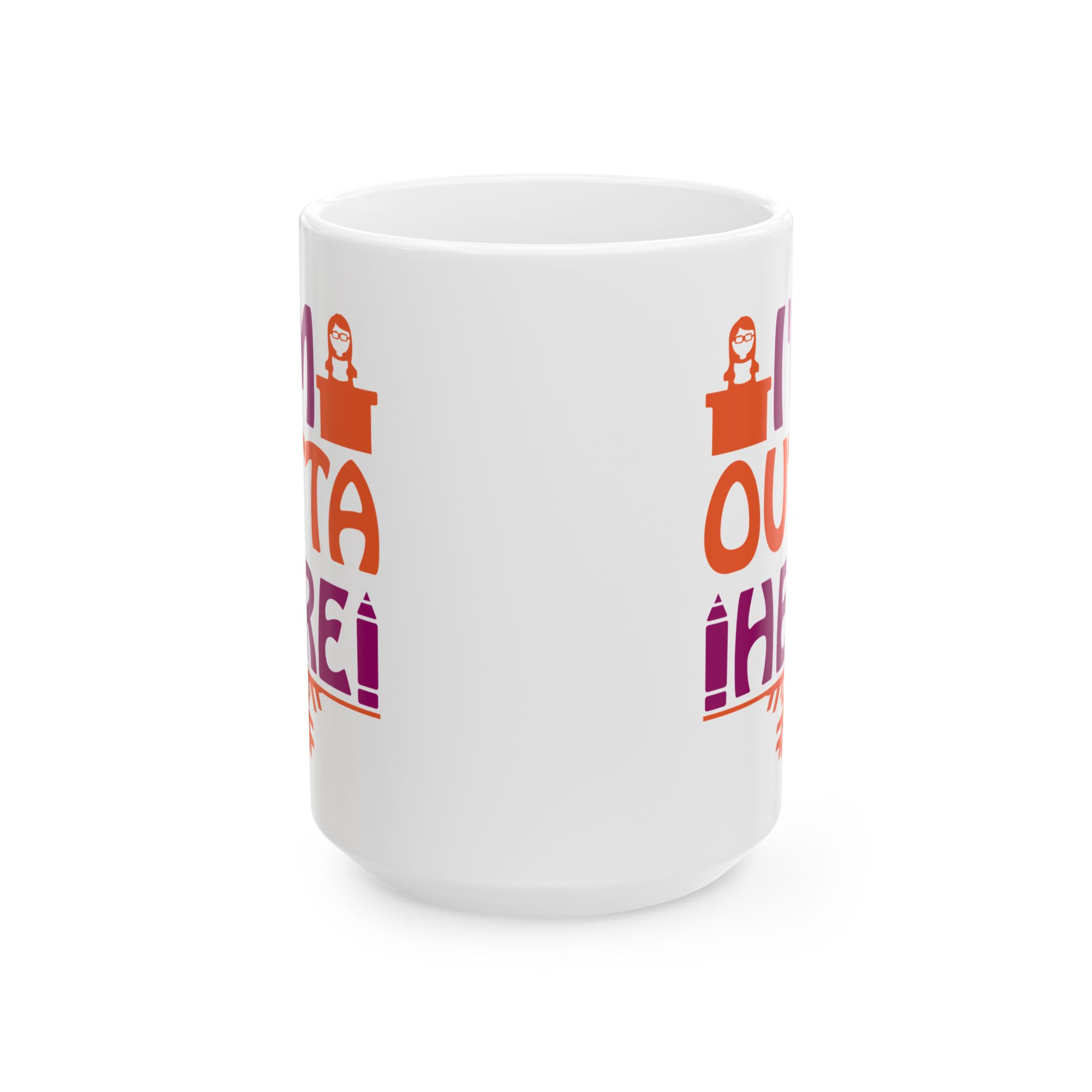 Funny Teacher Coffee Mug – Gift for Teacher – (11oz/15oz) Ceramic Mug - Image 7