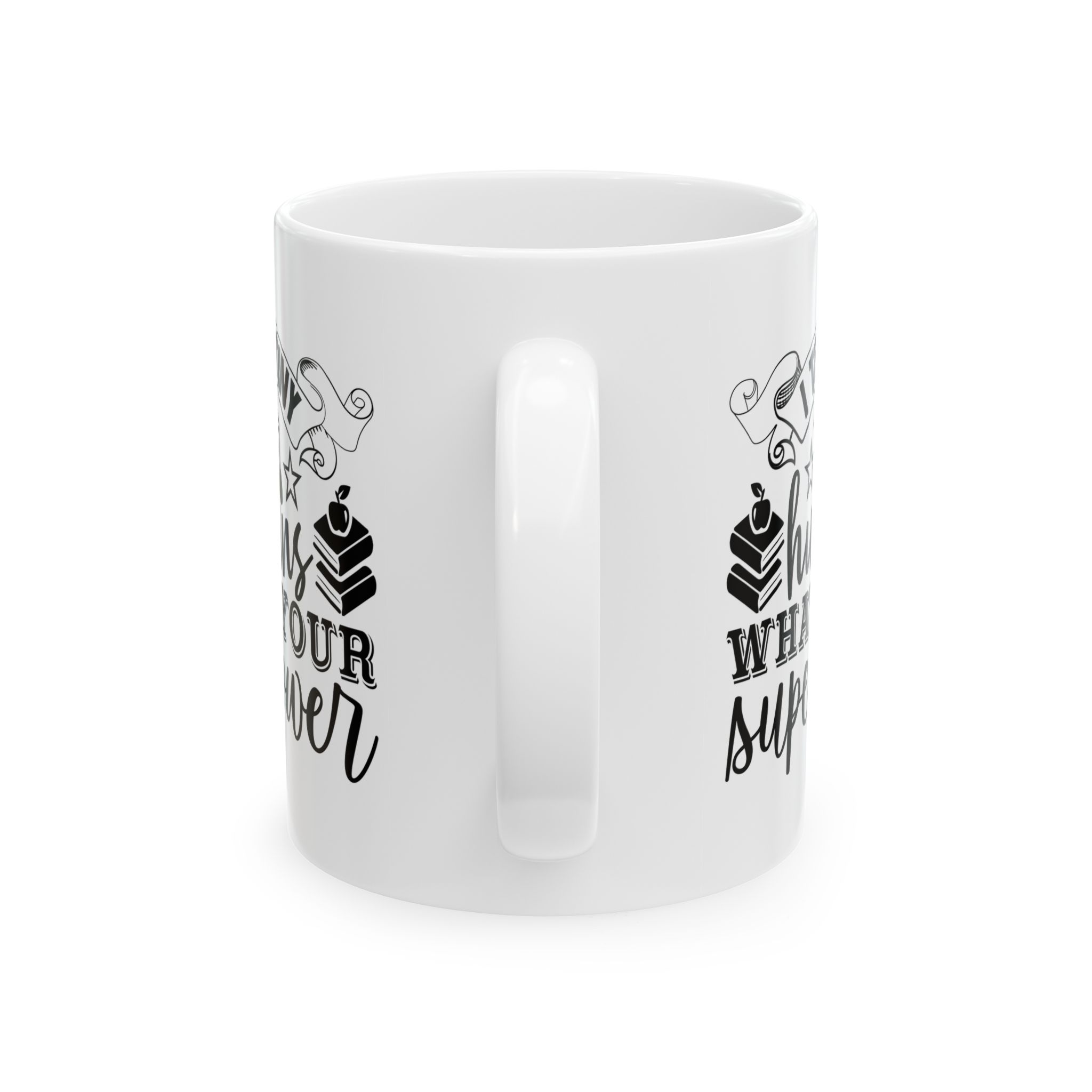 Funny Teacher Coffee Mug – Gift for Teacher – (11oz/15oz) Ceramic Mug - Image 4
