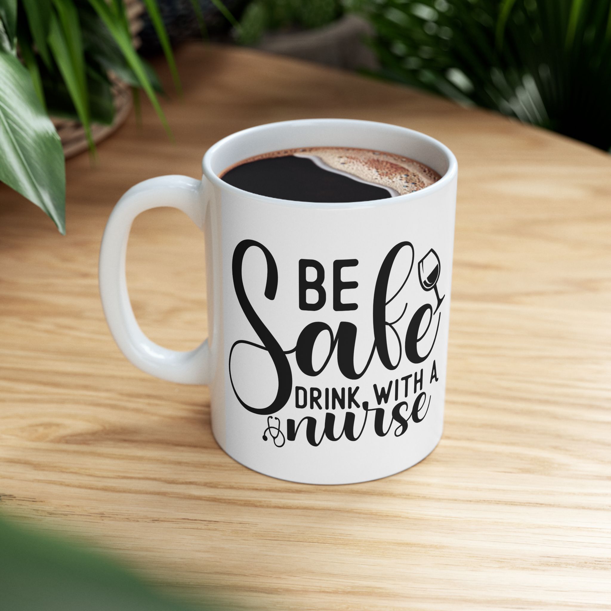 Be Safe Drink With A Nurse – Medical Coffee Mug – 11oz/15oz Ceramic Mug - Image 5