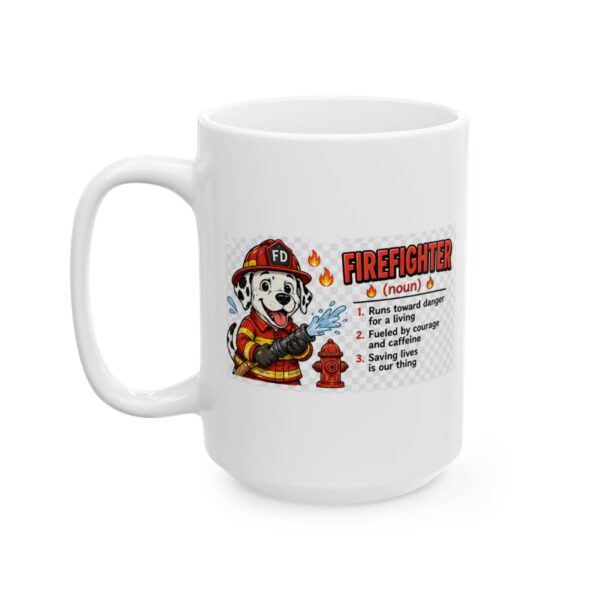 10809554624600718319_2048.jpeg Firefighter Noun Dalmatian Mug – Career Gift Coffee Mug – 11oz/15oz Ceramic Mug