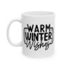 10922002575863750378_2048.jpeg Warm Winter Wishes Winter Mug – Cozy Winter Coffee Mug – 11oz/15oz Ceramic Mug