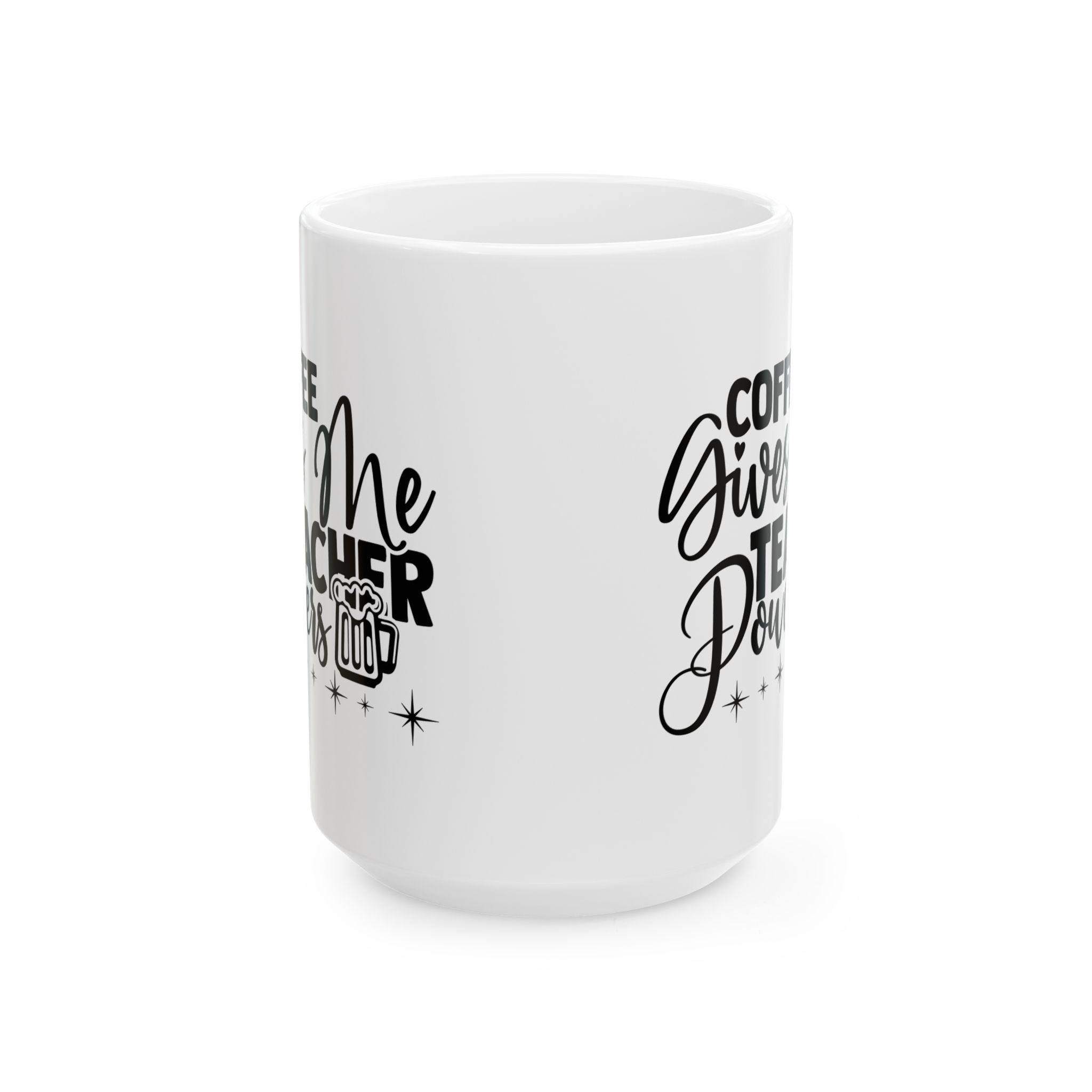 Funny Teacher Coffee Mug – Gift for Teacher – (11oz/15oz) Ceramic Mug - Image 7
