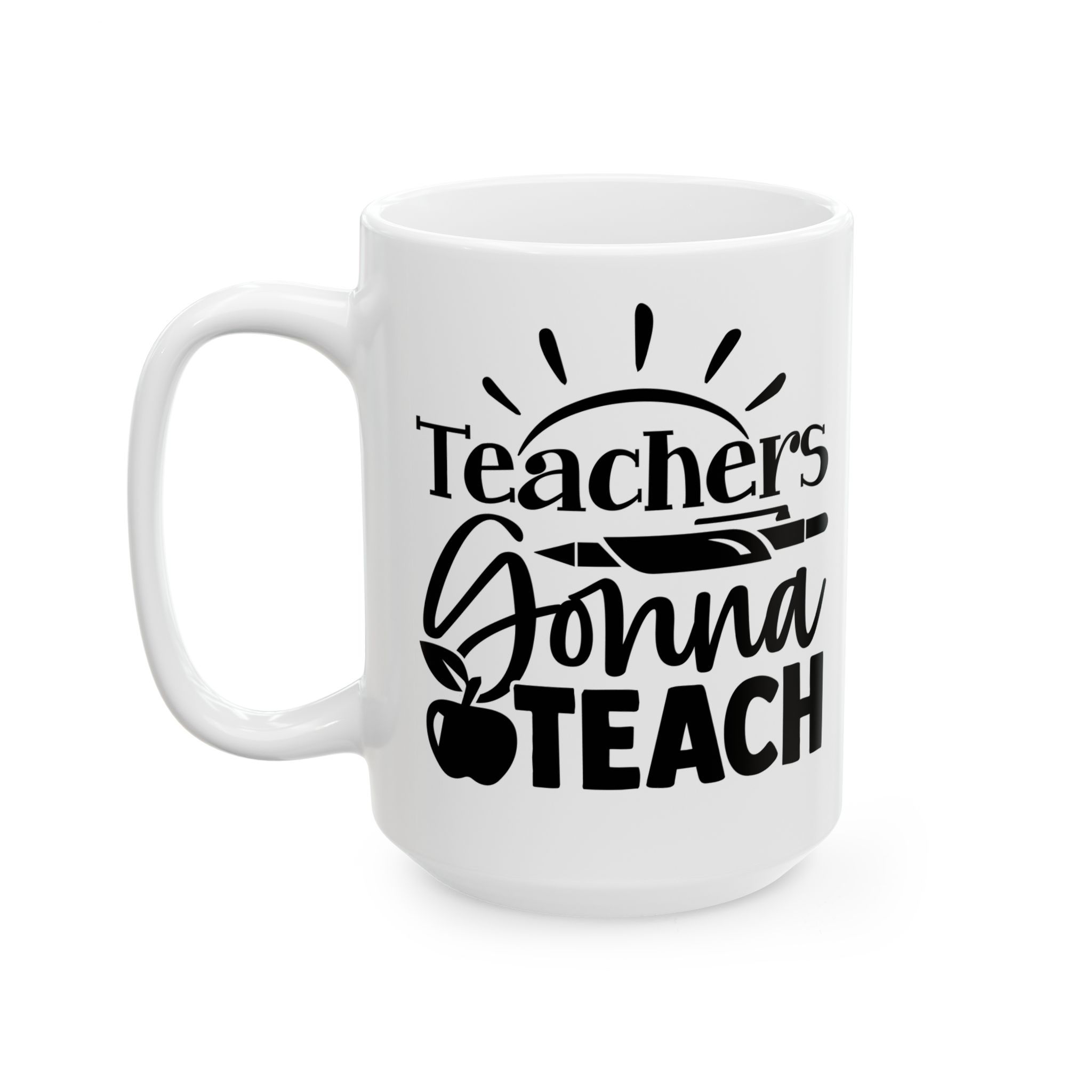 Funny Teacher Coffee Mug – Gift for Teacher – (11oz/15oz) Ceramic Mug - Image 8