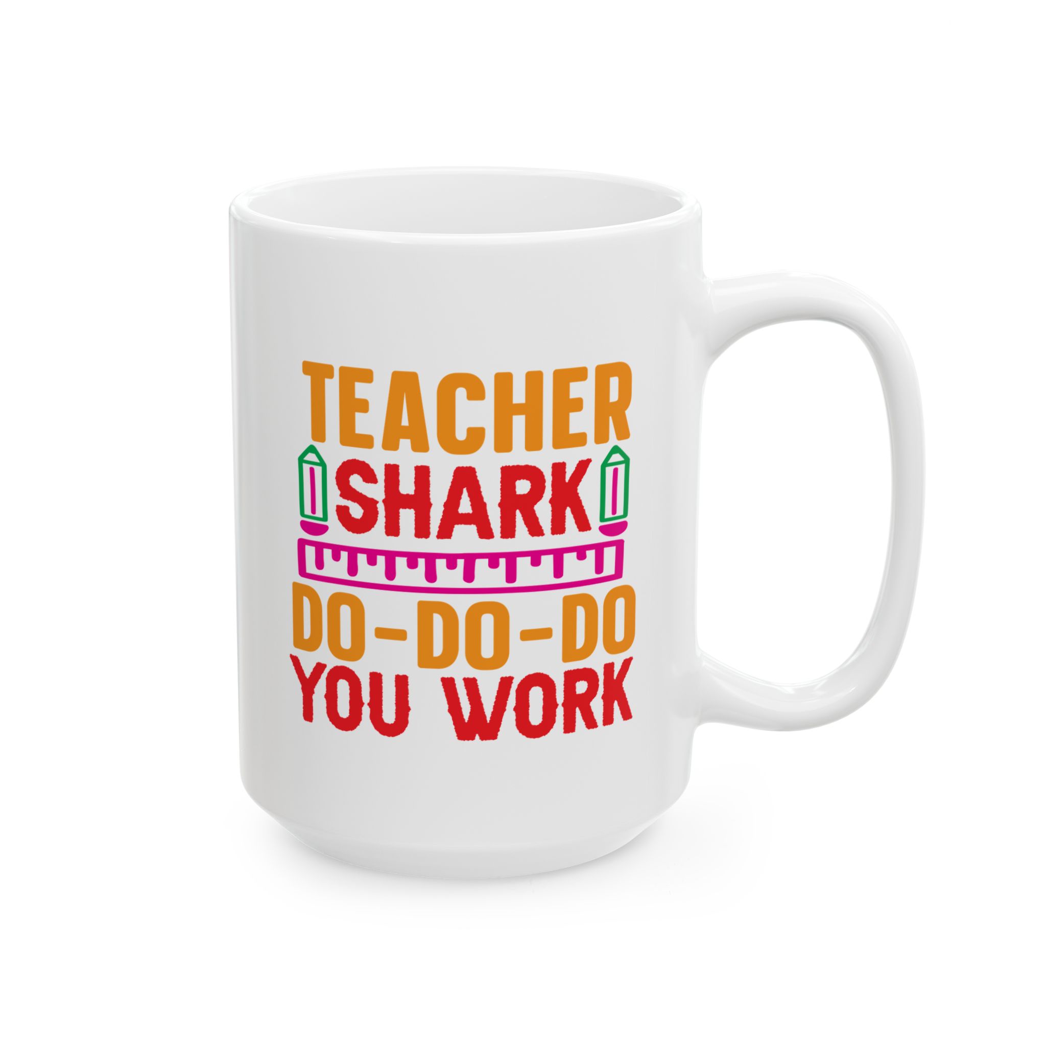 Funny Teacher Coffee Mug – Gift for Teacher – (11oz/15oz) Ceramic Mug - Image 6