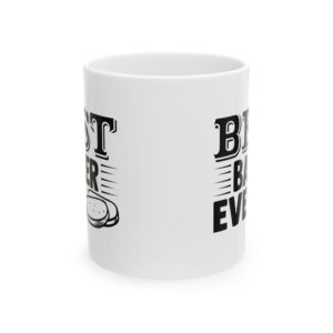 11298721880517915763_2048.jpeg Best Baker Ever Baking Mug – Baker Coffee Mug – 11oz/15oz Ceramic Mug