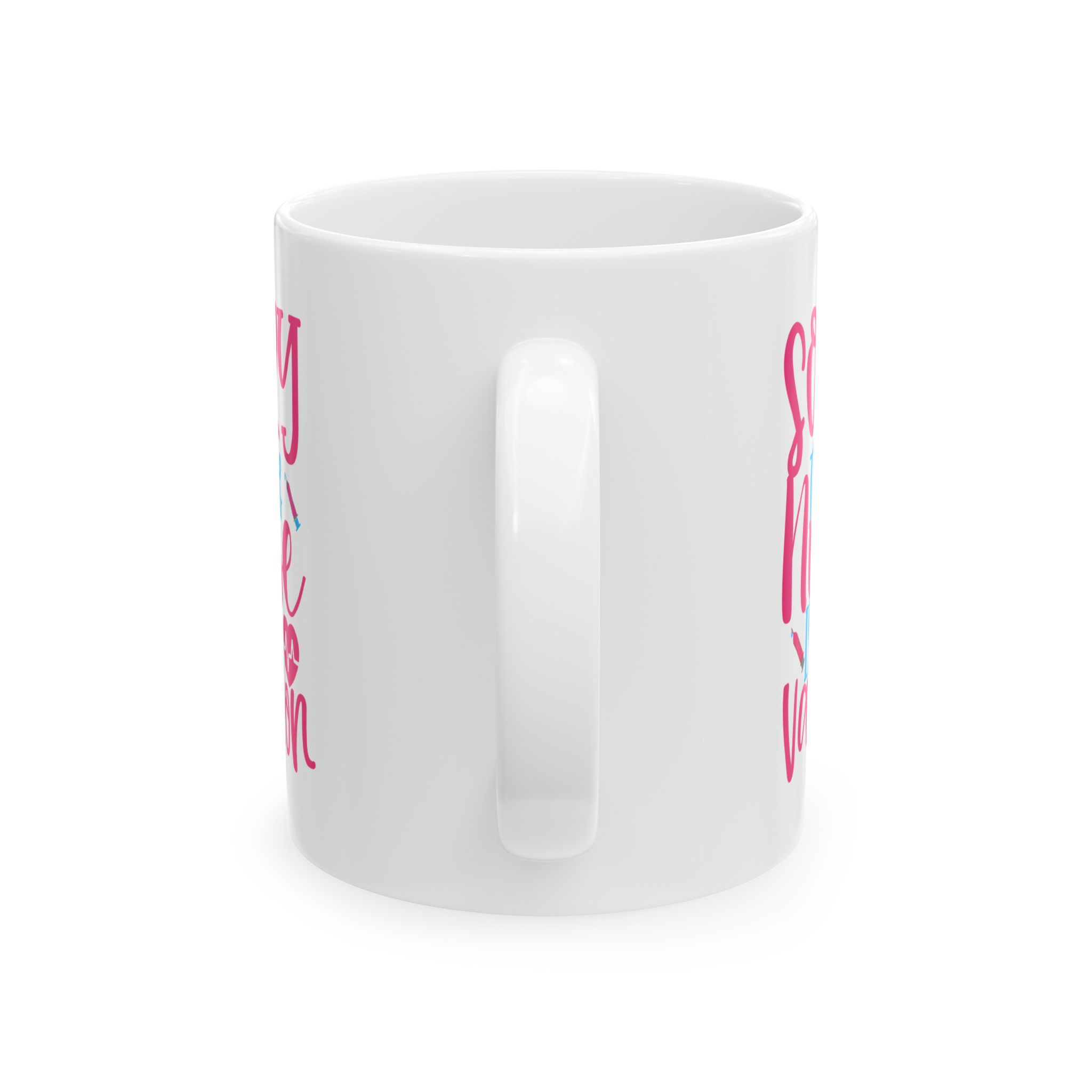Sorry The Nice Nurse Is On Vacation – Medical Coffee Mug – 11oz/15oz Ceramic Mug - Image 4