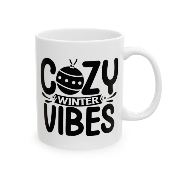 Cozy Winter Vibes Winter Mug – Cozy Winter Coffee Mug – 11oz/15oz Ceramic Mug