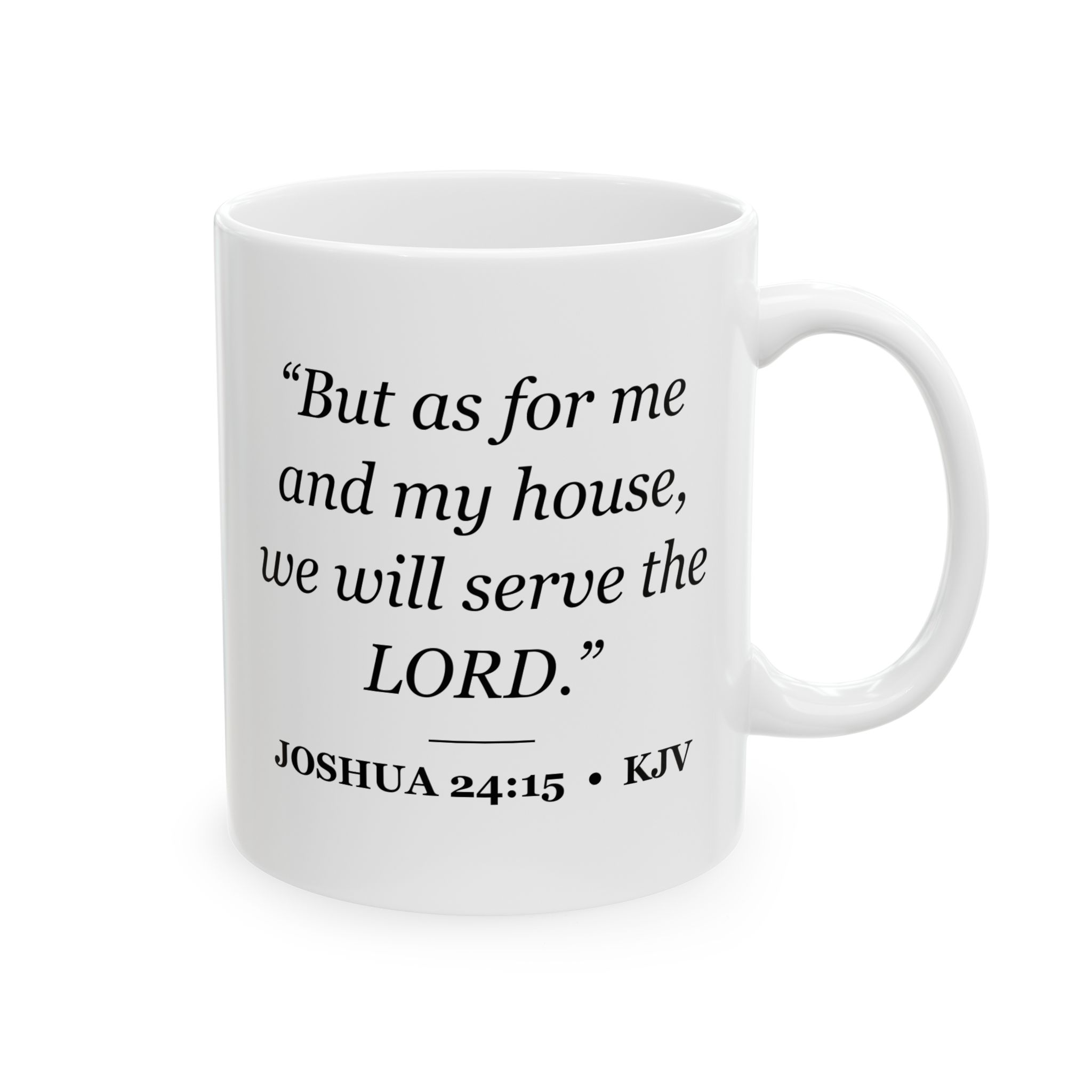 Joshua 24:15 Bible Verse Mug – KJV Scripture Coffee Mug – 11oz/15oz Ceramic Mug