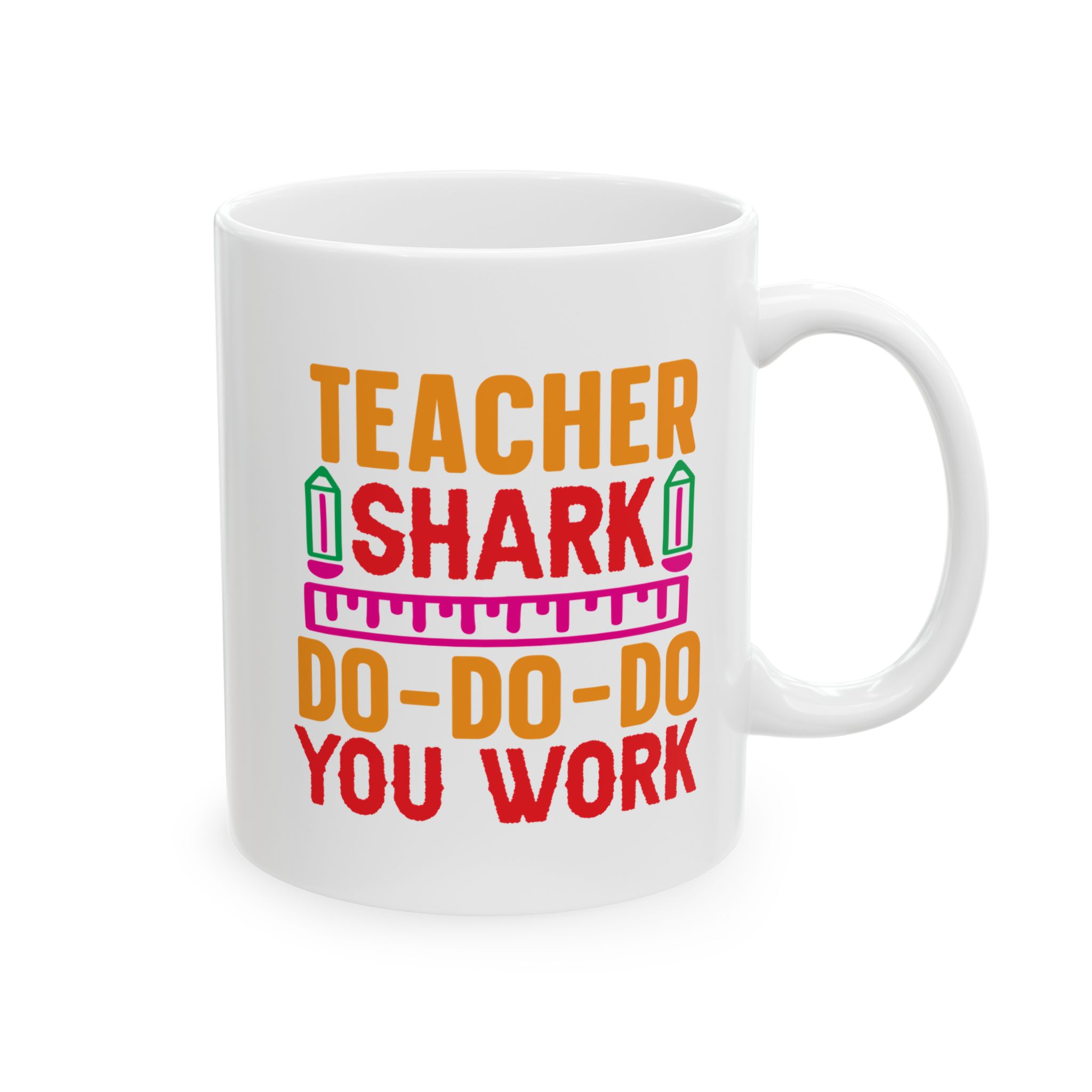 Funny Teacher Coffee Mug – Gift for Teacher – (11oz/15oz) Ceramic Mug