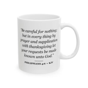 Philippians 4:6 Bible Verse Mug – KJV Scripture Coffee Mug – 11oz/15oz Ceramic Mug