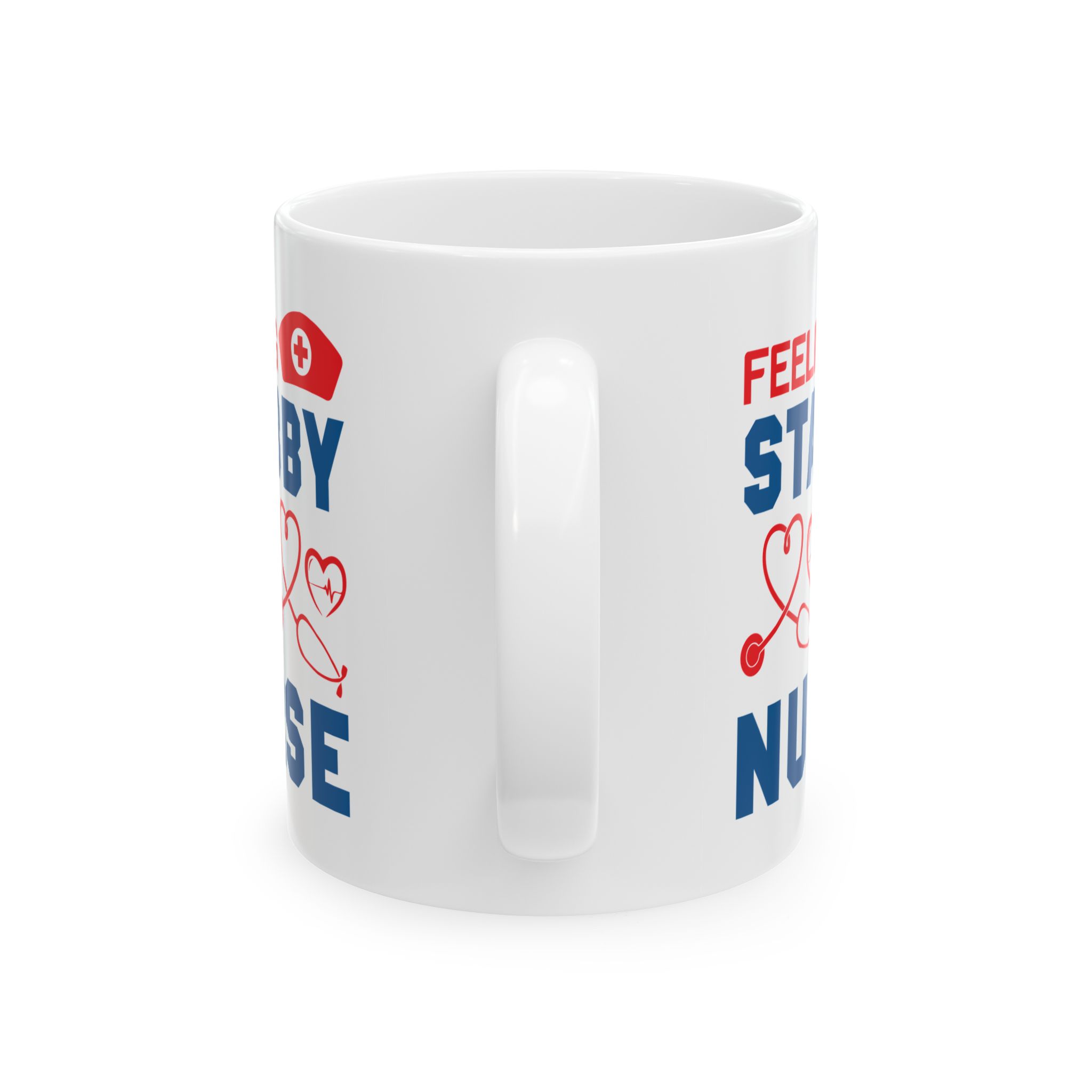 Feeling Stabby Nurse – Medical Coffee Mug – 11oz/15oz Ceramic Mug - Image 4