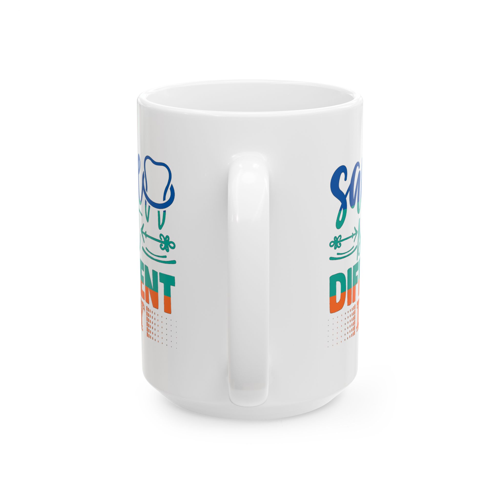 Personalized Dentist Mug – "Same Spit, Different Day" Ceramic Coffee Cup (11oz/15oz) - Image 9