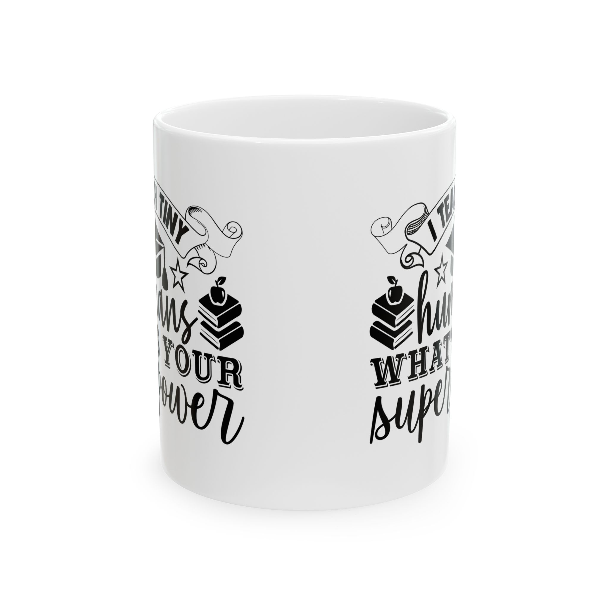 Funny Teacher Coffee Mug – Gift for Teacher – (11oz/15oz) Ceramic Mug - Image 2