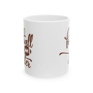 Football Sister Football Mug – Football Fan Coffee Mug – 11oz/15oz Ceramic Mug