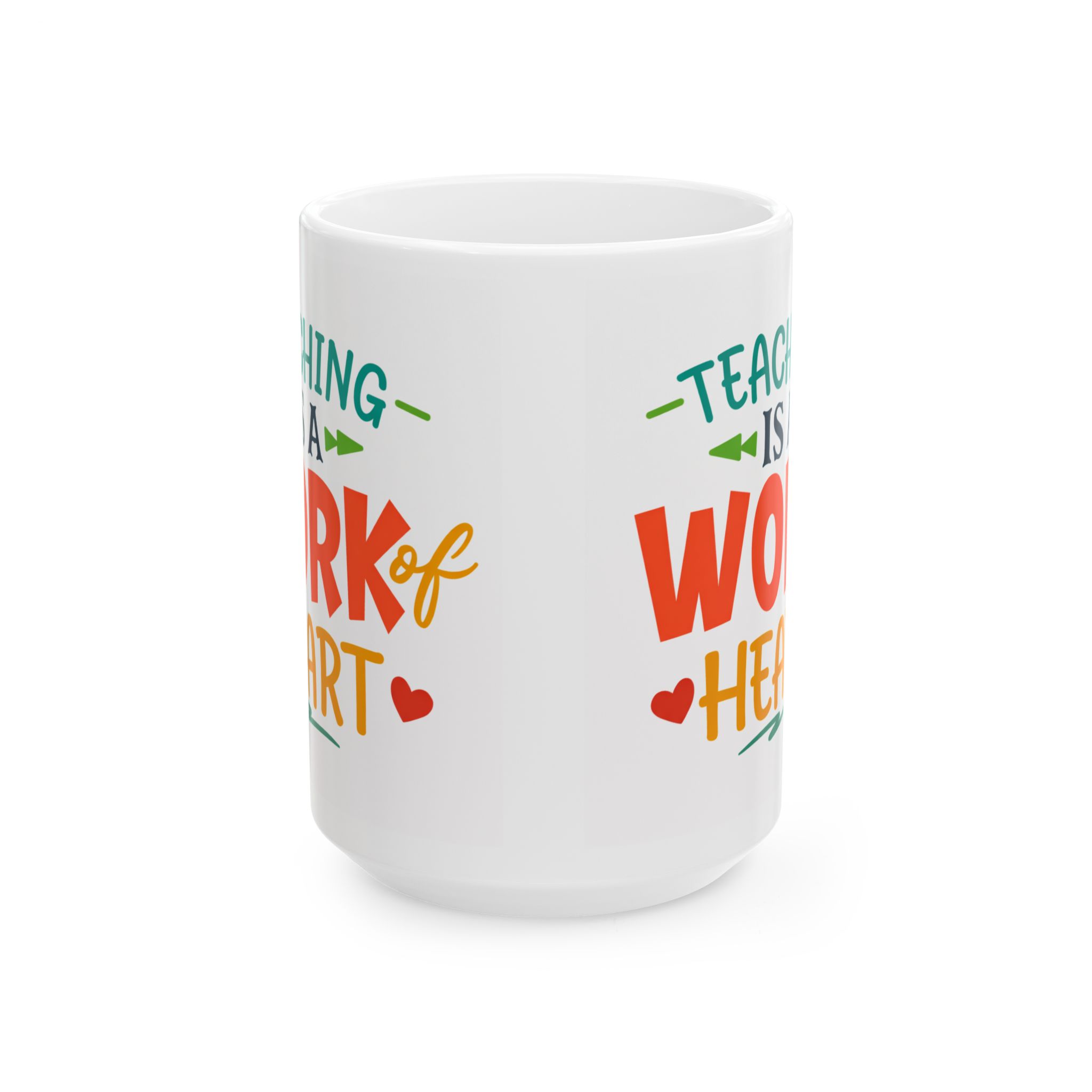 Teacher Appreciation Mug — "Teaching is a Work of Heart" Ceramic Coffee Cup (11oz, 15oz) - Image 7