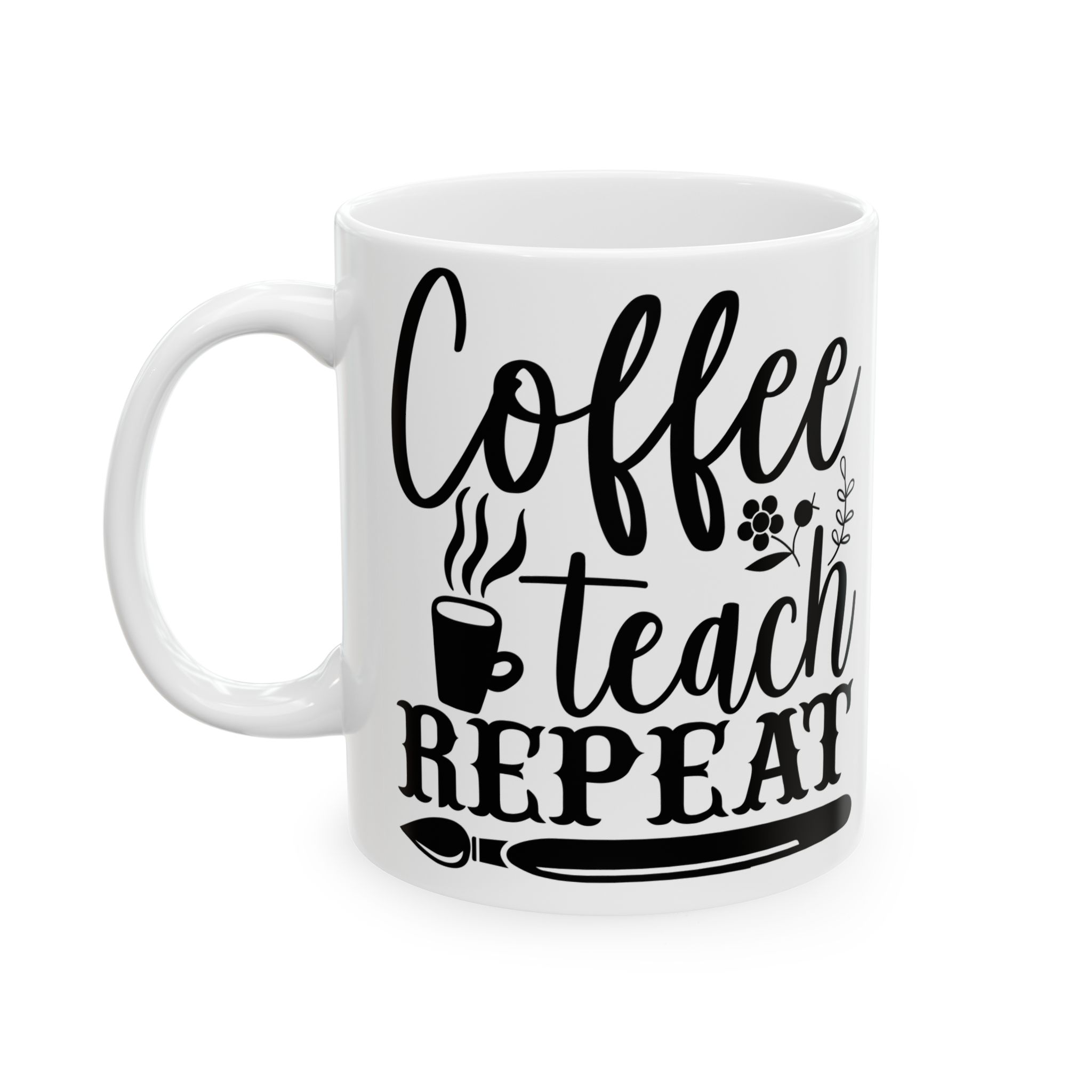 Funny Teacher Coffee Mug – Gift for Teacher – (11oz/15oz) Ceramic Mug - Image 3