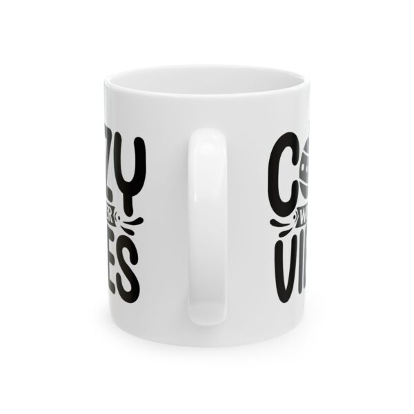 Cozy Winter Vibes Winter Mug – Cozy Winter Coffee Mug – 11oz/15oz Ceramic Mug