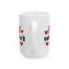My First Valentine's Day Valentine's Day Mug – Valentine Coffee Mug – 11oz/15oz Ceramic Mug
