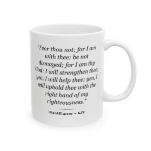 Isaiah 41:10 Bible Verse Mug – KJV Scripture Coffee Mug – 11oz/15oz Ceramic Mug