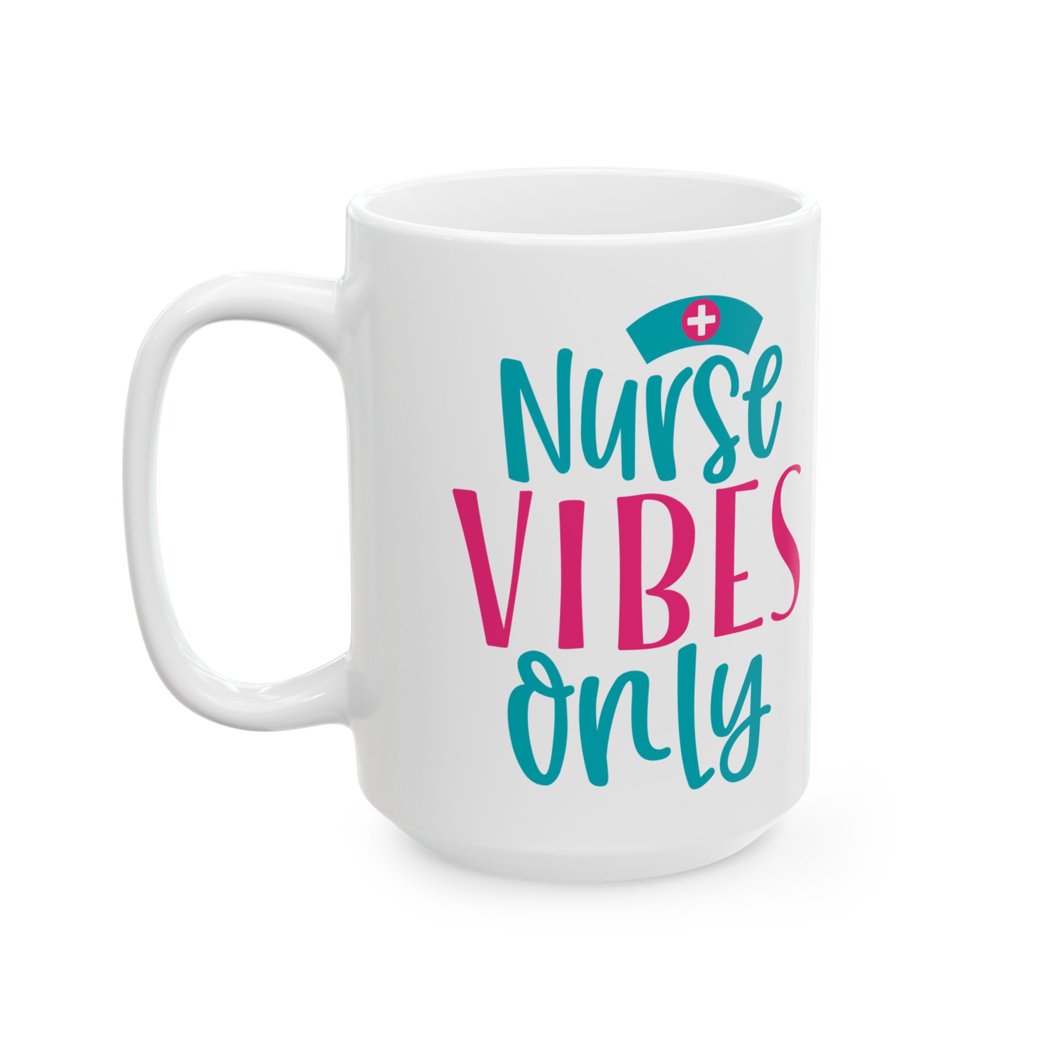 Nurse Vibes Only – Medical Coffee Mug – 11oz/15oz Ceramic Mug - Image 8