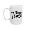 12521528034949516438_2048.jpeg Winter Time Winter Mug – Cozy Winter Coffee Mug – 11oz/15oz Ceramic Mug