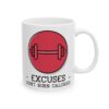 Excuses Don't Burn Calories Gym Mug – Gym Fan Coffee Mug – 11oz/15oz Ceramic Mug
