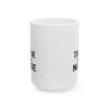 12628149124645204869_2048.jpeg Nurse Coffee Mug - "Trust Me I'm a Nurse" 11oz/15oz