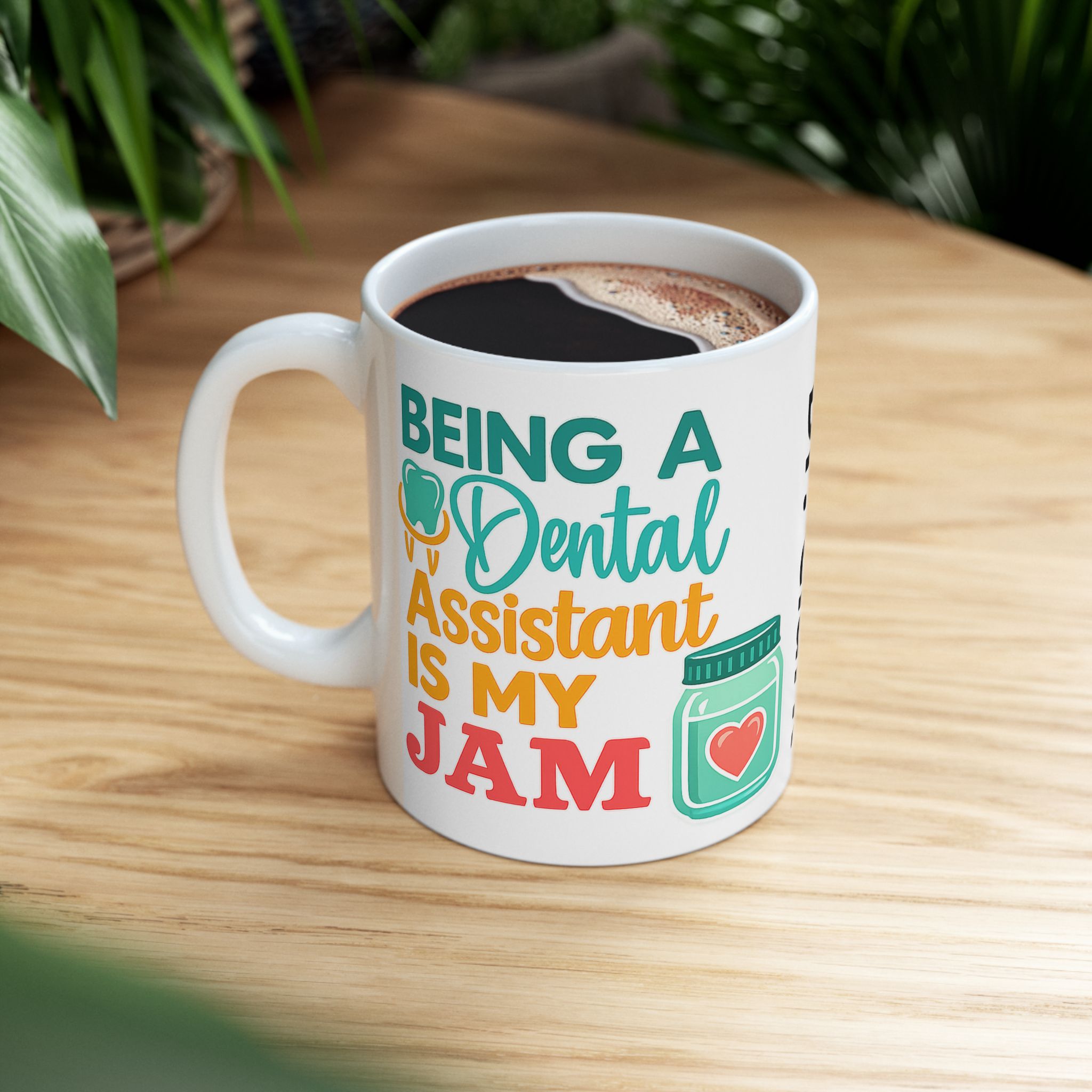 Dental Assistant Mug — “Being a Dental Assistant Is My Jam” Personalized Ceramic Coffee Cup - Image 5