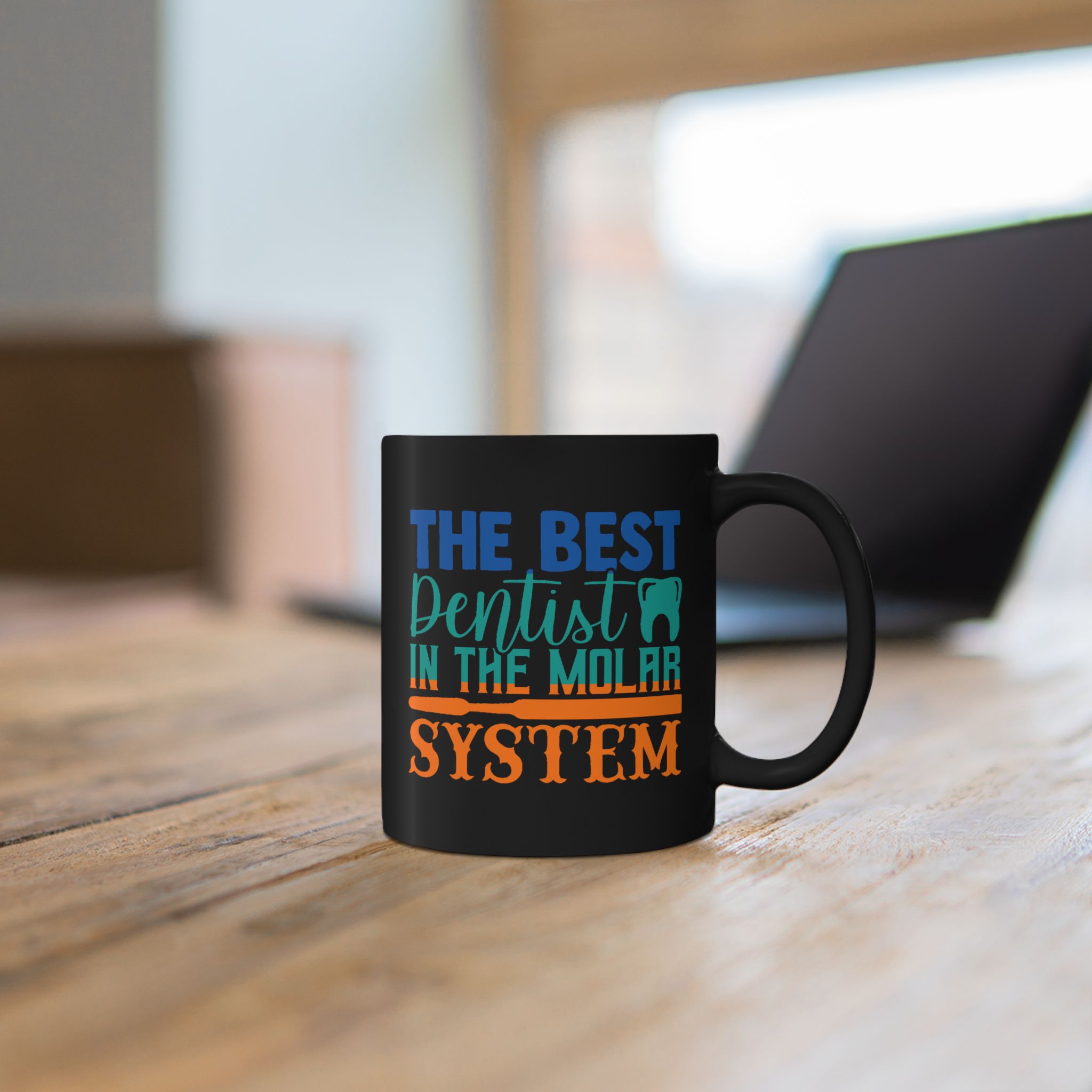 Dentist Coffee Mug — “The Best Dentist in the Molar System” Black Ceramic Mug (11oz & 15oz) - Image 5