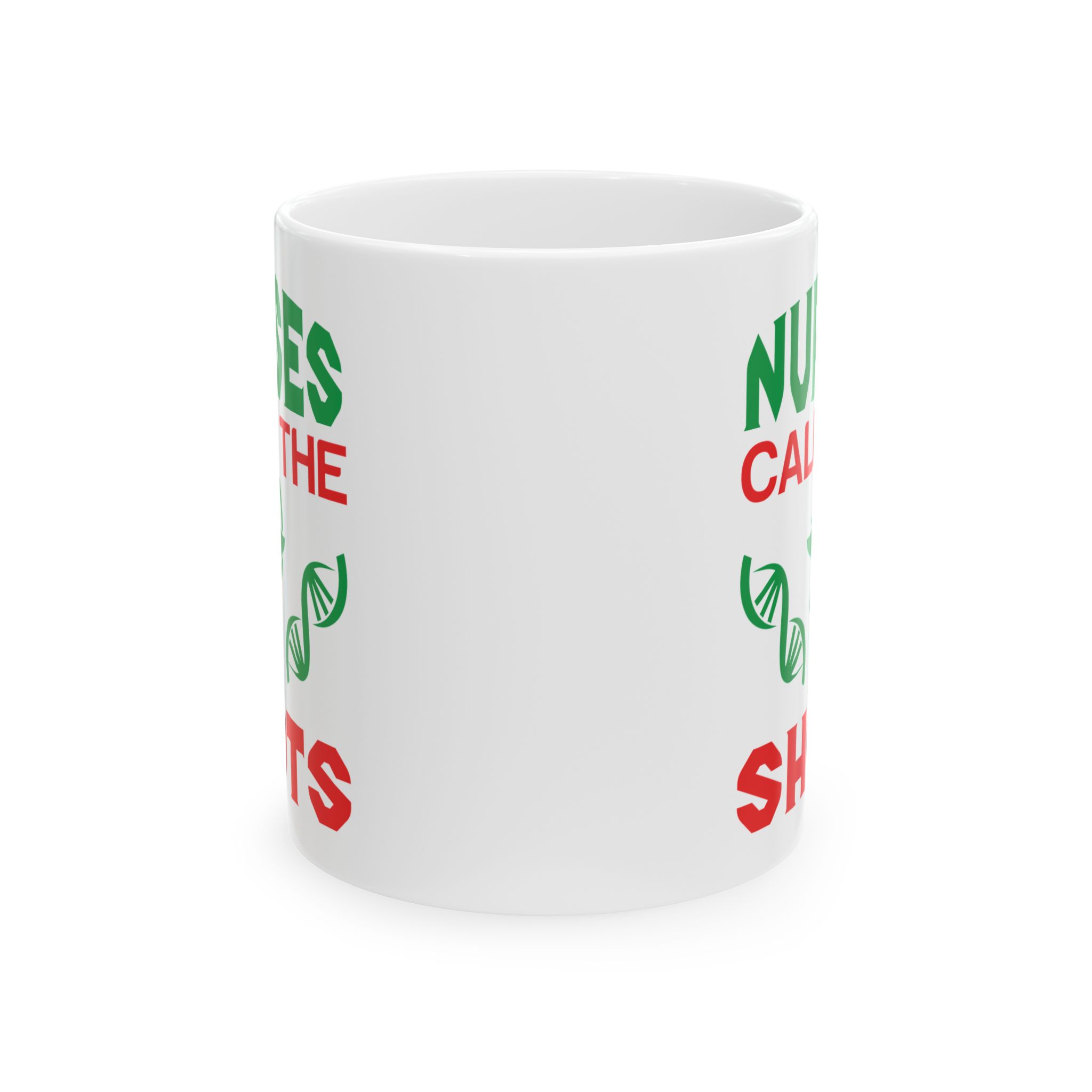Nurses Call The Shots – Medical Coffee Mug – 11oz/15oz Ceramic Mug - Image 2