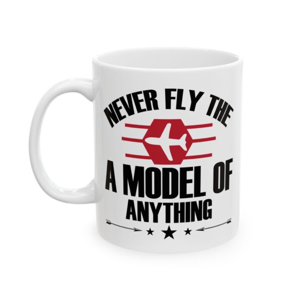 12810816831950095206_2048-1.jpeg Never Fly the Plane Model of Anything Pilot Mug – Aviation Gift Coffee Mug – 11oz/15oz Ceramic Mug