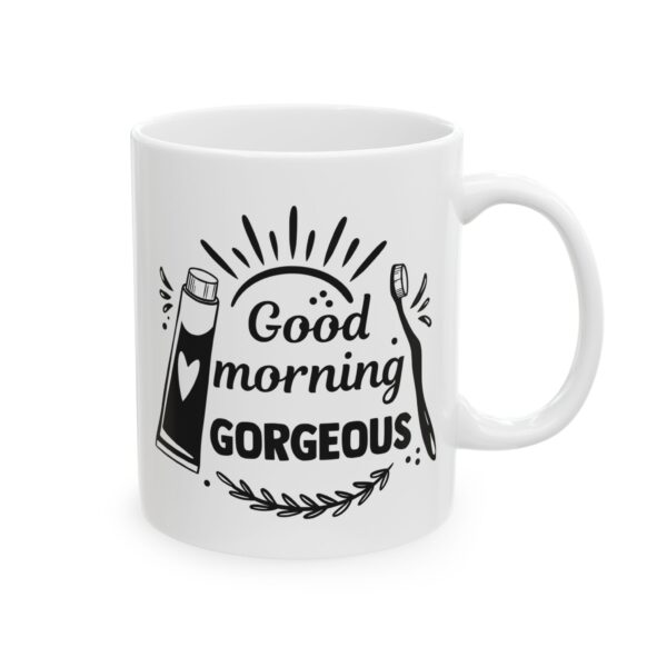 12849944999428873297_2048.jpeg Good Morning Gorgeous Bathroom Humor Mug – Funny Gift Coffee Mug – 11oz/15oz Ceramic Mug