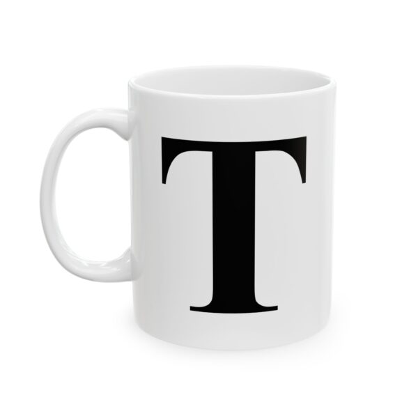 12902816158241776926_2048.jpeg Letter T Monogram Mug – Initial Alphabet Coffee Mug – 11oz/15oz Ceramic Mug