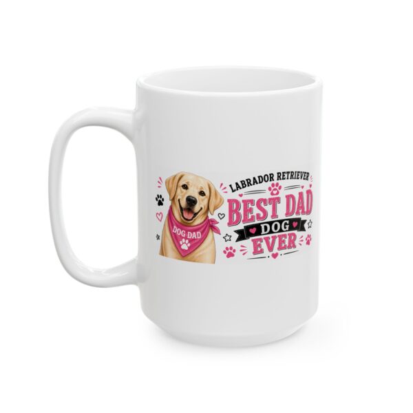 12917225379588943063_2048.jpeg Labrador Best Dog Dad Ever Dog Lover Mug – Dog Mom Dog Dad Coffee Mug – 11oz/15oz Ceramic Mug