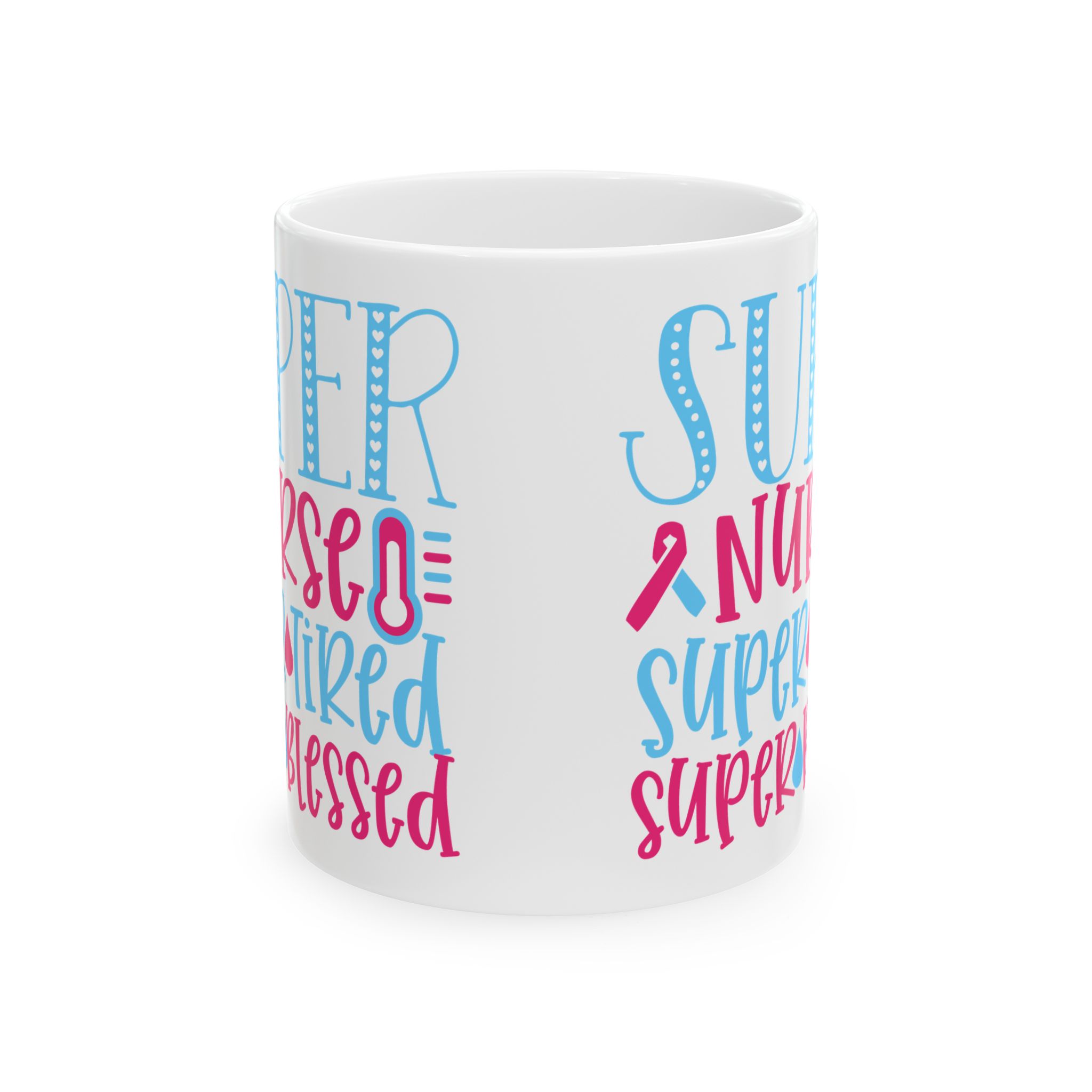 Super Nurse | Super Tired | Super Blessed – Medical Coffee Mug – 11oz/15oz Ceramic Mug - Image 2